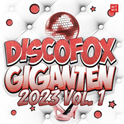 : Discofox Giganten (2023 Vol. 1) (2023) Flac