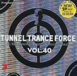 : Tunnel Trance Force Vol.40 (2007)