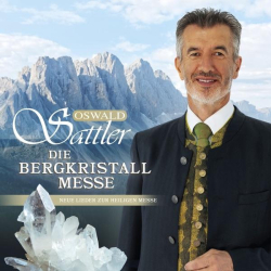 : Oswald Sattler - Die Bergkristall - Messe (2020)