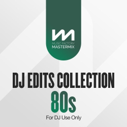 : Mastermix DJ Edits Collection 80s (2023)