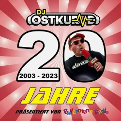 : DJ Ostkurve - 20 Jahre DJ Ostkurve (2023)