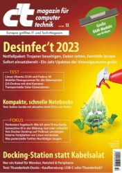 :  ct Magazin für Computertechnik No 13 vom 20 Mai 2023