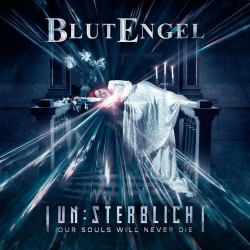 : Blutengel - Un:Sterblich: Our Souls Will Never Die (Limited Edition) (2023)