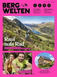 :  Bergwelten - Das Magazin für Alpine Lebensreude Juni-Juli 2023