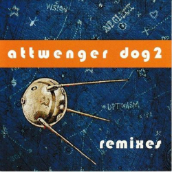 : Attwenger - Dog 2 (Remixes) (2006)