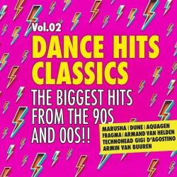 : Dance Hits Classics 2 - The Biggest Hits 90s & 00s (2023)