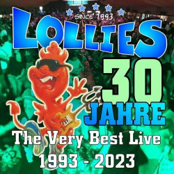 : Lollies - 30 Jahre Lollies Live (The Very Best • Live 1993 - 2023) (2023)
