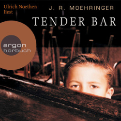 : J. R. Moehringer - Tender Bar