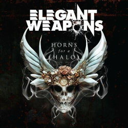 : Elegant Weapons - Horns For A Halo (2023)
