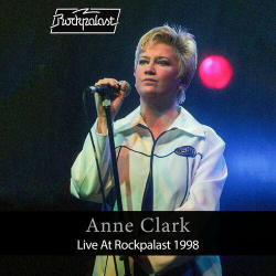 : Anne Clark - Live At Rockpalast 1998 (Live, Biskuithalle, Bonn, April 12, 1998) (2023)