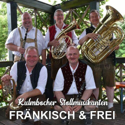 : Kulmbocher Stollmusikanten - Fränkisch & frei (2023)
