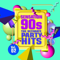 : Sensation 90s Vol.2: The Ultimate Party Hits (2023)