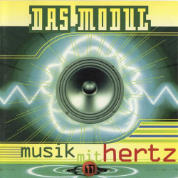 : Das Modul - Musik Mit Hertz (1995)