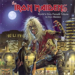 : The Iron Maidens - World's Only Female Tribute To Iron Maiden (2005)