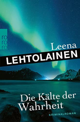 : Leena Lehtolainen - Die Kälte der Wahrheit (Die Leibwächterin 5)