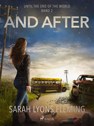 : Sarah Lyons Fleming - And After (Until the End of the World 2)