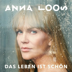 : Anna Loos - Das Leben Ist Schön (2023)