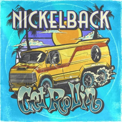 : Nickelback - Get Rollin' (Deluxe) (2023)