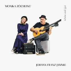 : Monika Zöchling & Johann Franz Jamnig - Schön und gut (2023)