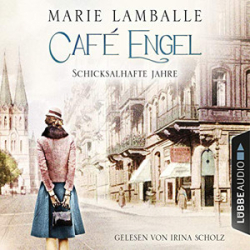 : Marie Lamballe - Café Engel 2 - Schicksalhafte Jahre