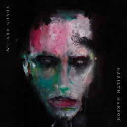 : Marilyn Manson - We Are Chaos  (2020)