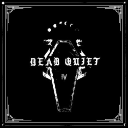 : Dead Quiet - IV (2023)