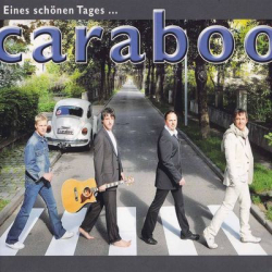 : Caraboo - Eines Schönen Tages... (2010)