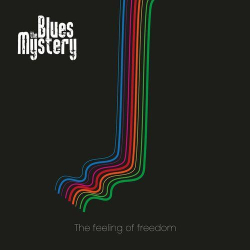 : The Blues Mystery - The Feeling of Freedom (2023)