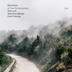 : Elina Duni - A Time to Remember (2023)