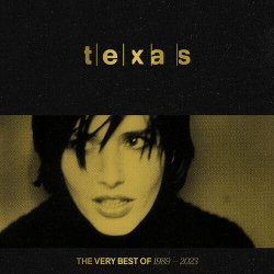 : Texas - The Very Best Of 1989 - 2023 (2023)
