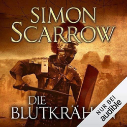 : Simon Scarrow - Rom - Band 12 - Die Blutkrähen