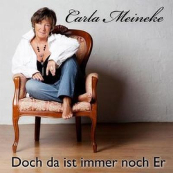 : Carla Meineke - Da Ist Immer Noch Er (2015)