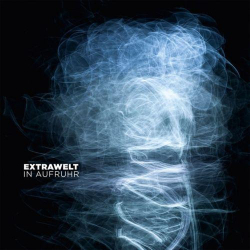 : Extrawelt - In Aufruhr (2011)