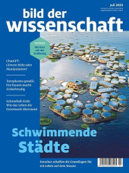 : Bild der Wissenschaft Magazin No 07 Juli 2023
