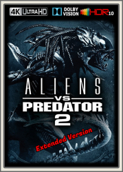 : Aliens vs Predator 2 2007 EV UpsUHD DV HDR10 REGRADED-kellerratte