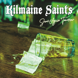: Kilmaine Saints - Same Again Tomorrow (2023)