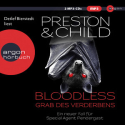 : Douglas Preston & Lincoln Child - Bloodless - Grab des Verderbens [Ungekürzt]
