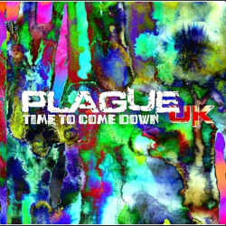 : Plague UK - Time to Come Down (2023)