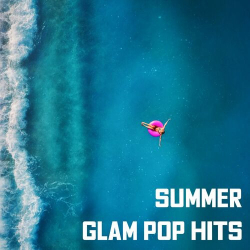 : Summer Glam Pop Hits (2023)