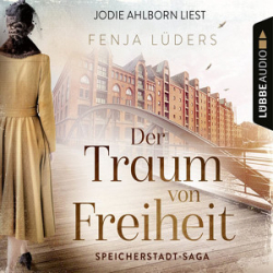 : Fenja Lüders - Speicherstadt-Saga 3 - Der Traum von Freiheit