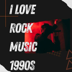 : I Love Rock Music 1990s (2023)