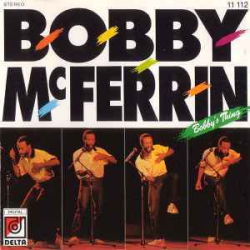 : Bobby McFerrin - Discography - 1982-2022