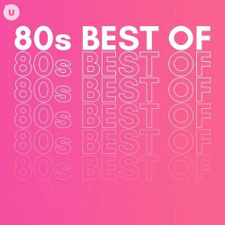: 80s Best of by uDiscover (2023)
