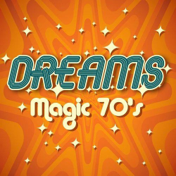 : Dreams - Magic 70s (2021)