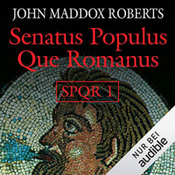 : John Maddox Roberts - Senatus Populus Que Romanus