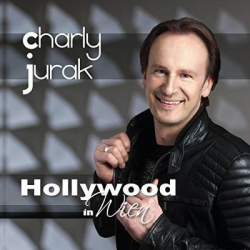 : Charly Jurak - Hollywood In Wien (2017)