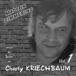: Charly Kriechbaum - Einfach Die Besten (Made In Simmering Vol.01) (2013)