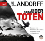 : Max Landorff - Die Siedlung der Toten