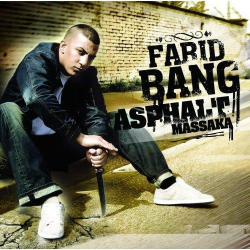 : Farid Bang - Asphalt Massaka (2008)
