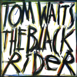 : Tom Waits - The Black Rider (2023 Remaster) (1993/2023) Mp3 / Flac / Hi-Res